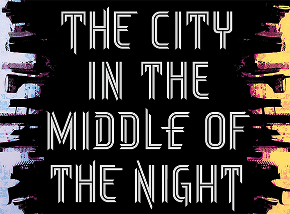 “A Cidade no Meio da Noite”: o passado nunca vai embora